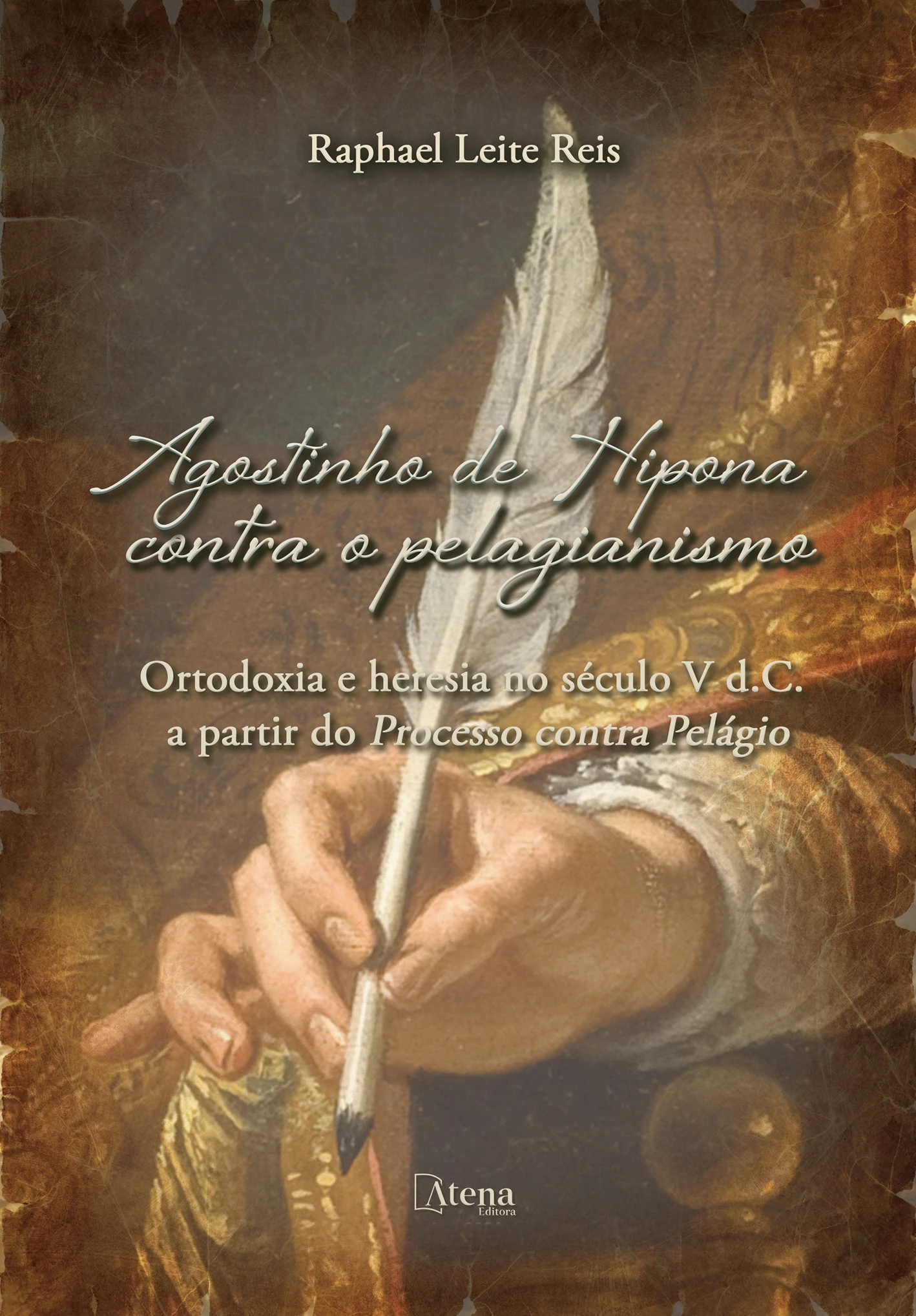 capa do ebook Agostinho de Hipona contra o pelagianismo: ortodoxia e heresia no século V d.C. a partir do Processo contra Pelágio