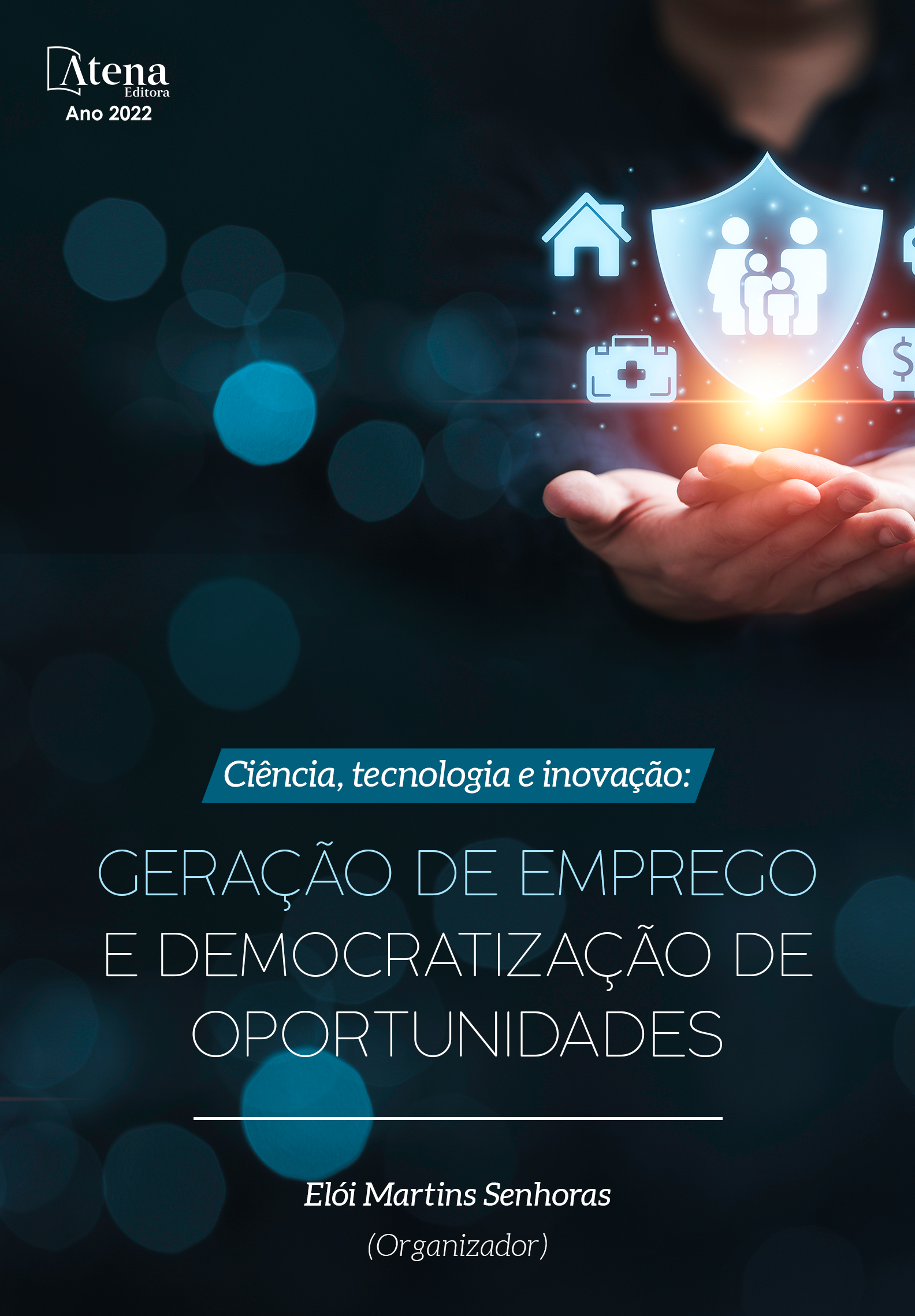 Ciência, tecnologia e inovação: Geração de emprego e democratização de oportunidades