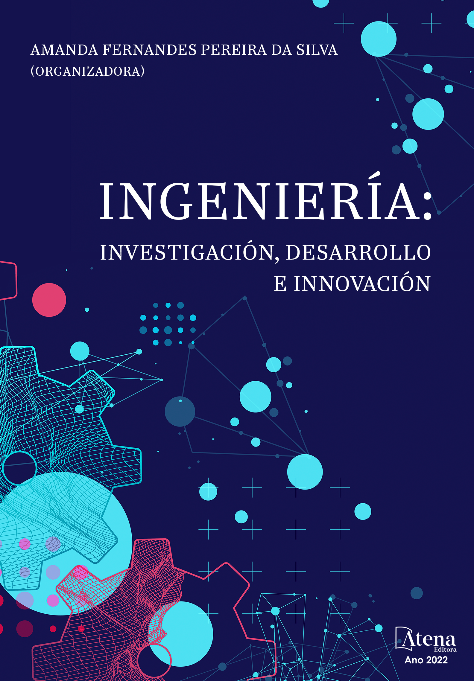 Ingeniería: Investigación, desarrollo e innovación