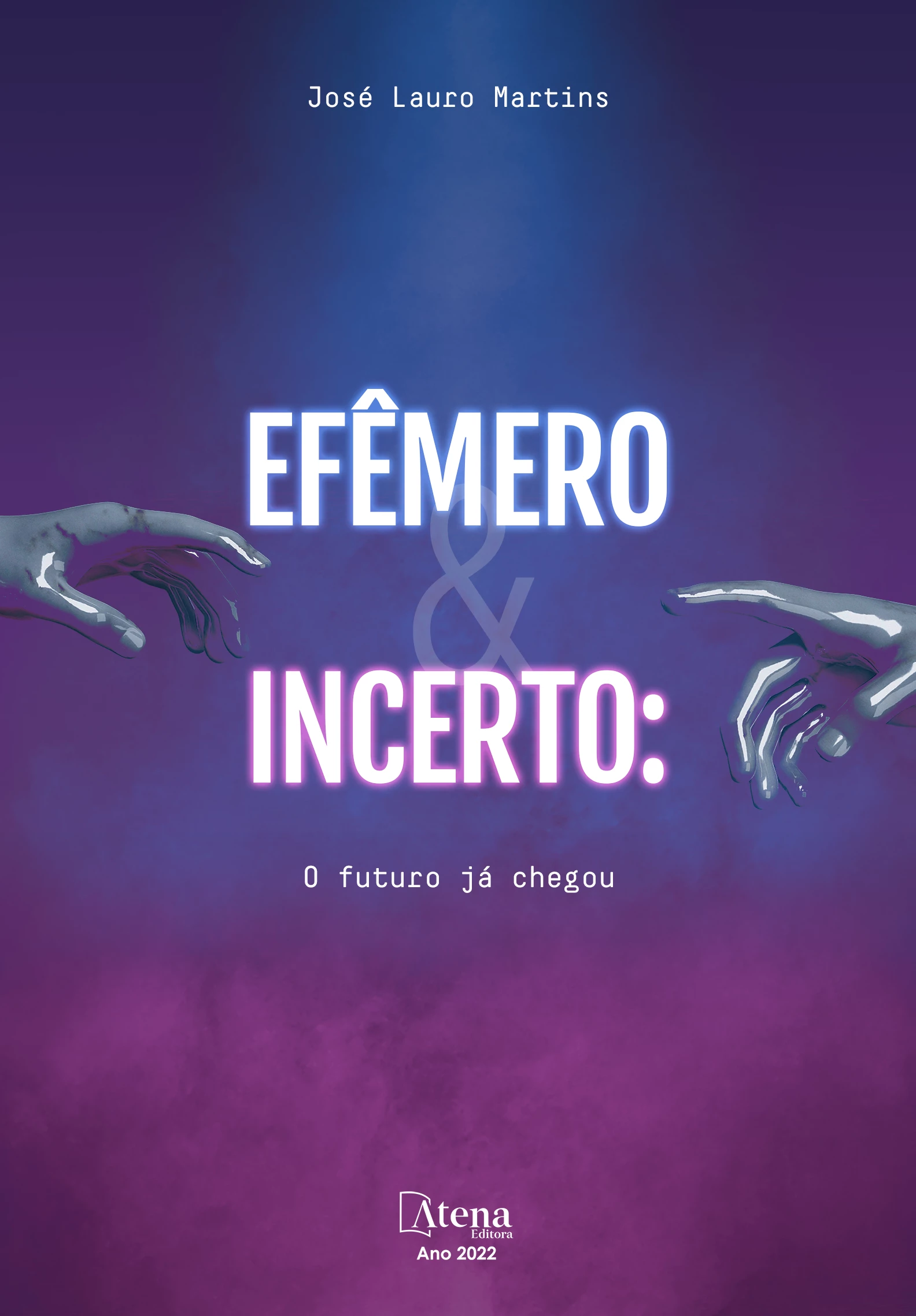 capa do ebook Efêmero e incerto: O futuro já chegou