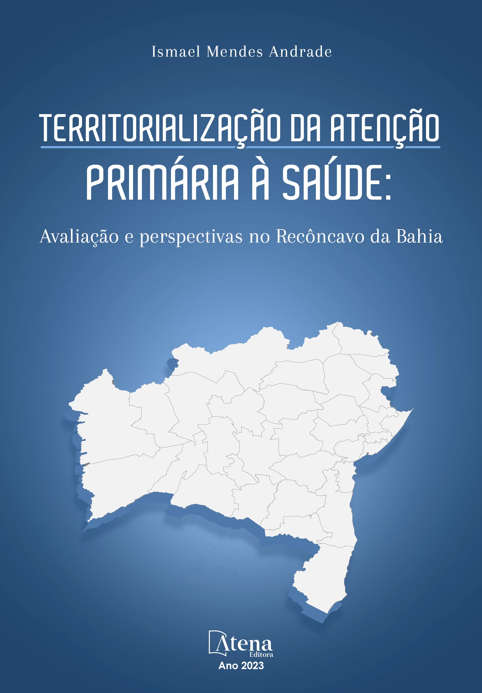 capa do ebook Territorialização da atenção primária à saúde: avaliação e perspectivas no recôncavo da Bahia