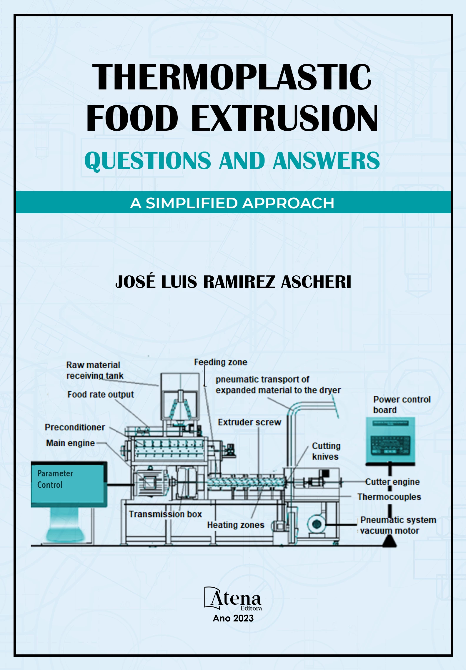 capa do ebook Thermoplastic food extrusion, questions, and answers – A simplified approach