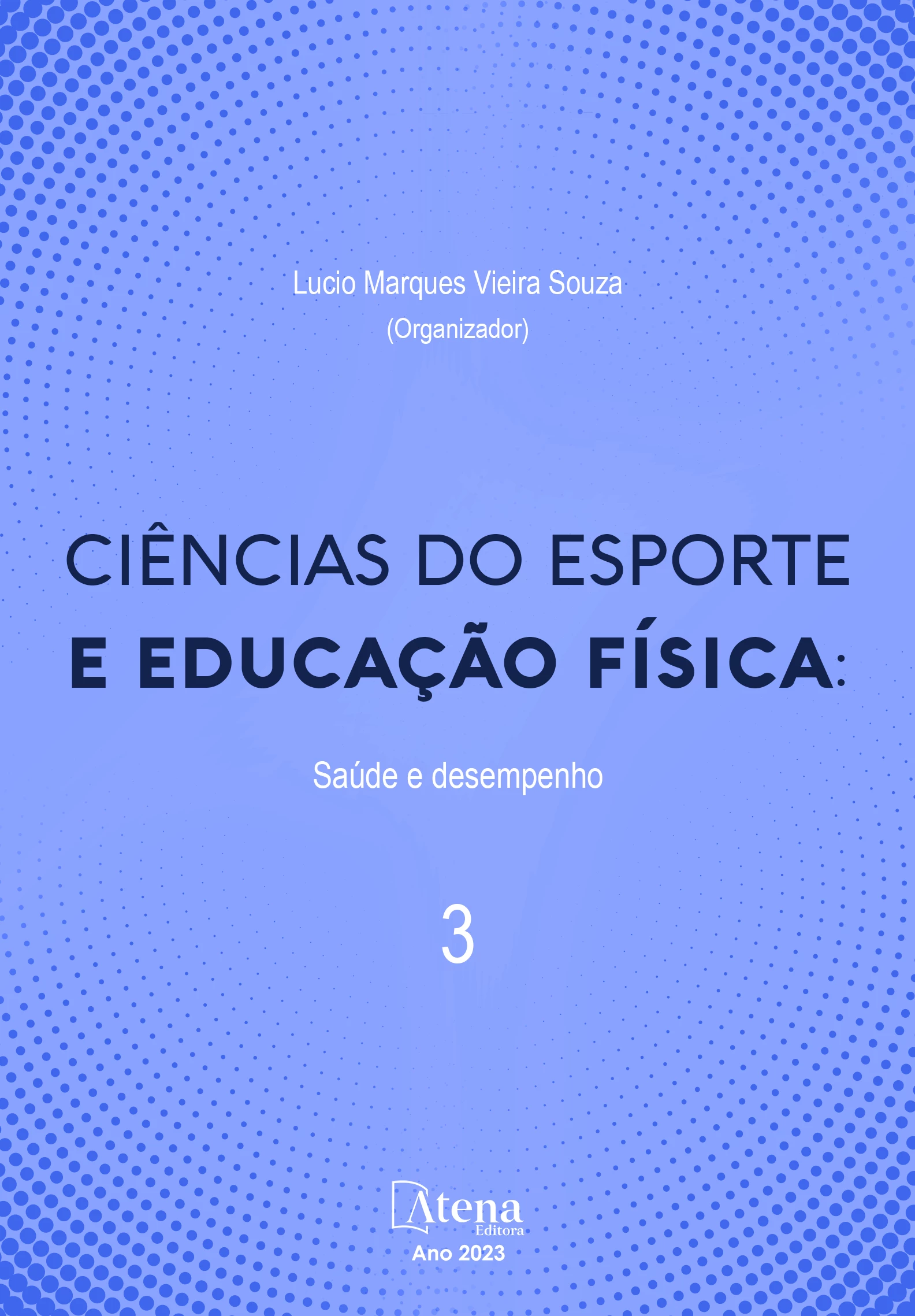 capa do ebook Ciências do esporte e educação física: Saúde e desempenho 3