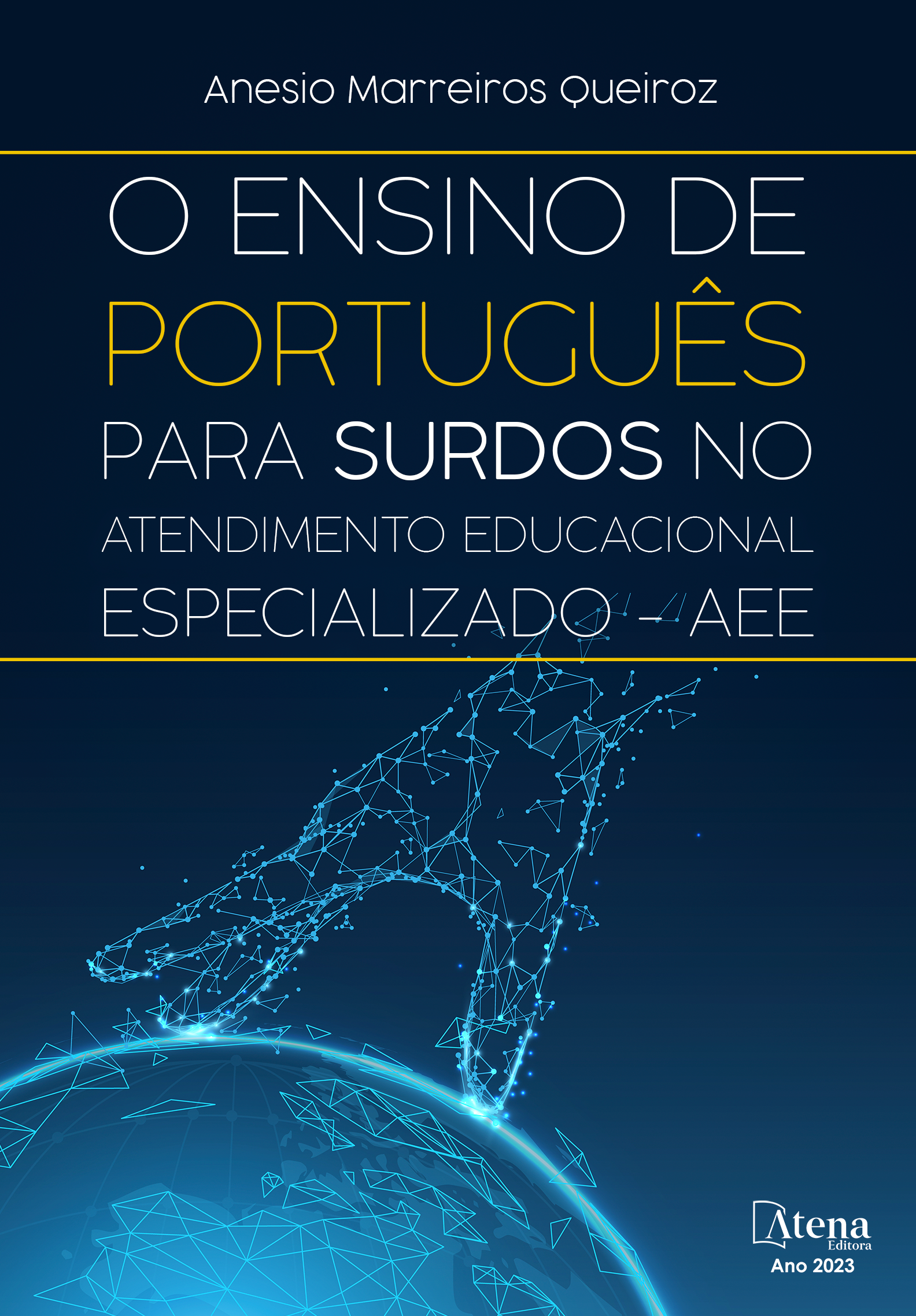 O ensino de português para surdos no atendimento educacional especializado – AEE