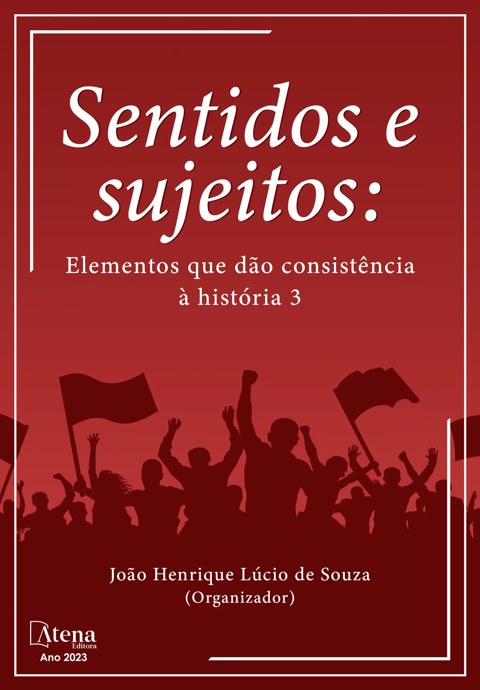 capa do ebook Sentidos e sujeitos: Elementos que dão consistência à história 3