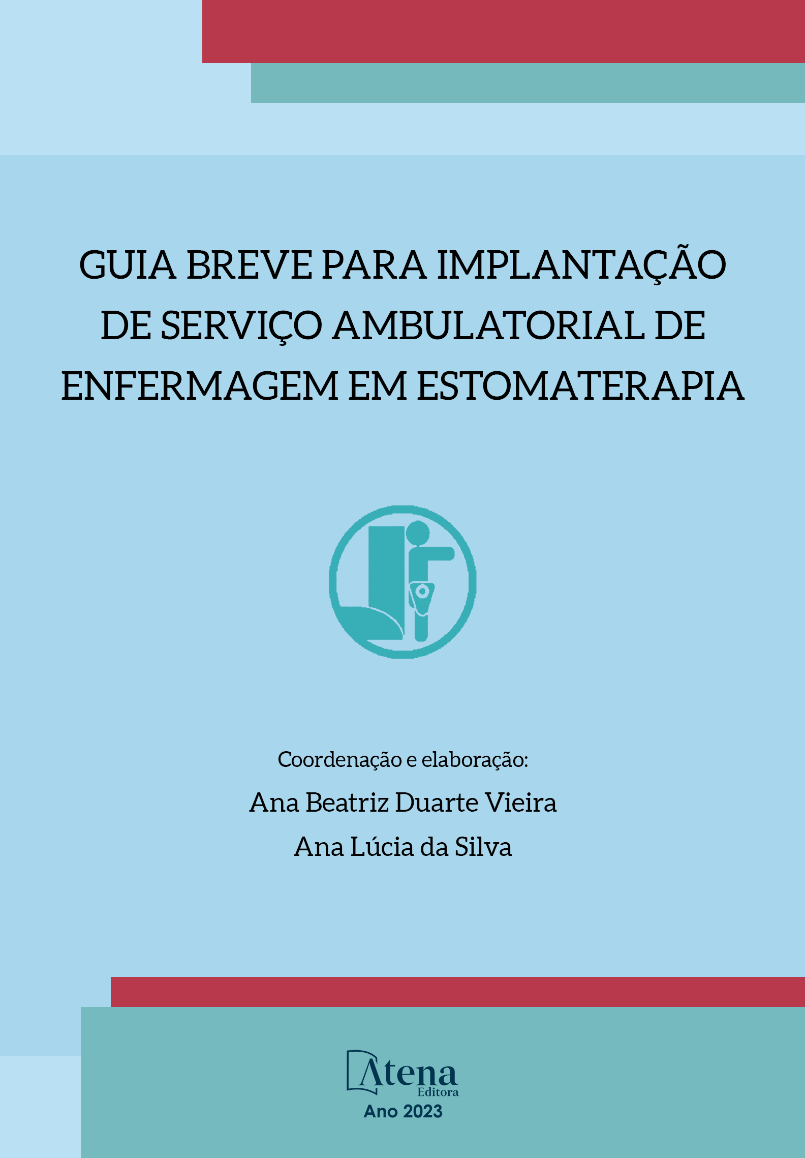 Guia breve para implantação de serviço ambulatorial de enfermagem em estomaterapia