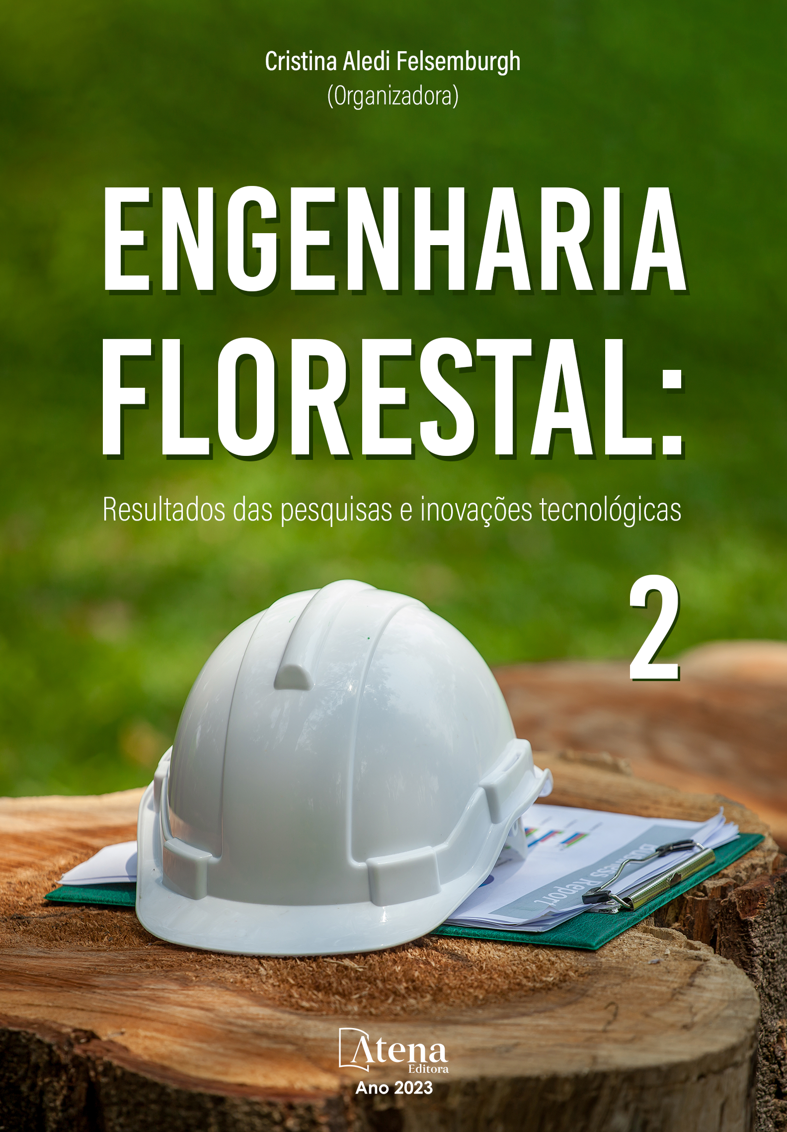 Engenharia florestal: Resultados das pesquisas e inovações tecnológicas 2