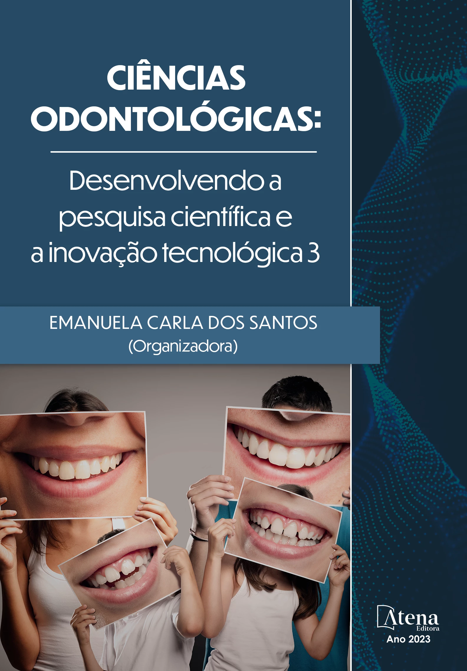 capa do ebook Ciências Odontológicas: Desenvolvendo a pesquisa científica e a inovação tecnológica 3