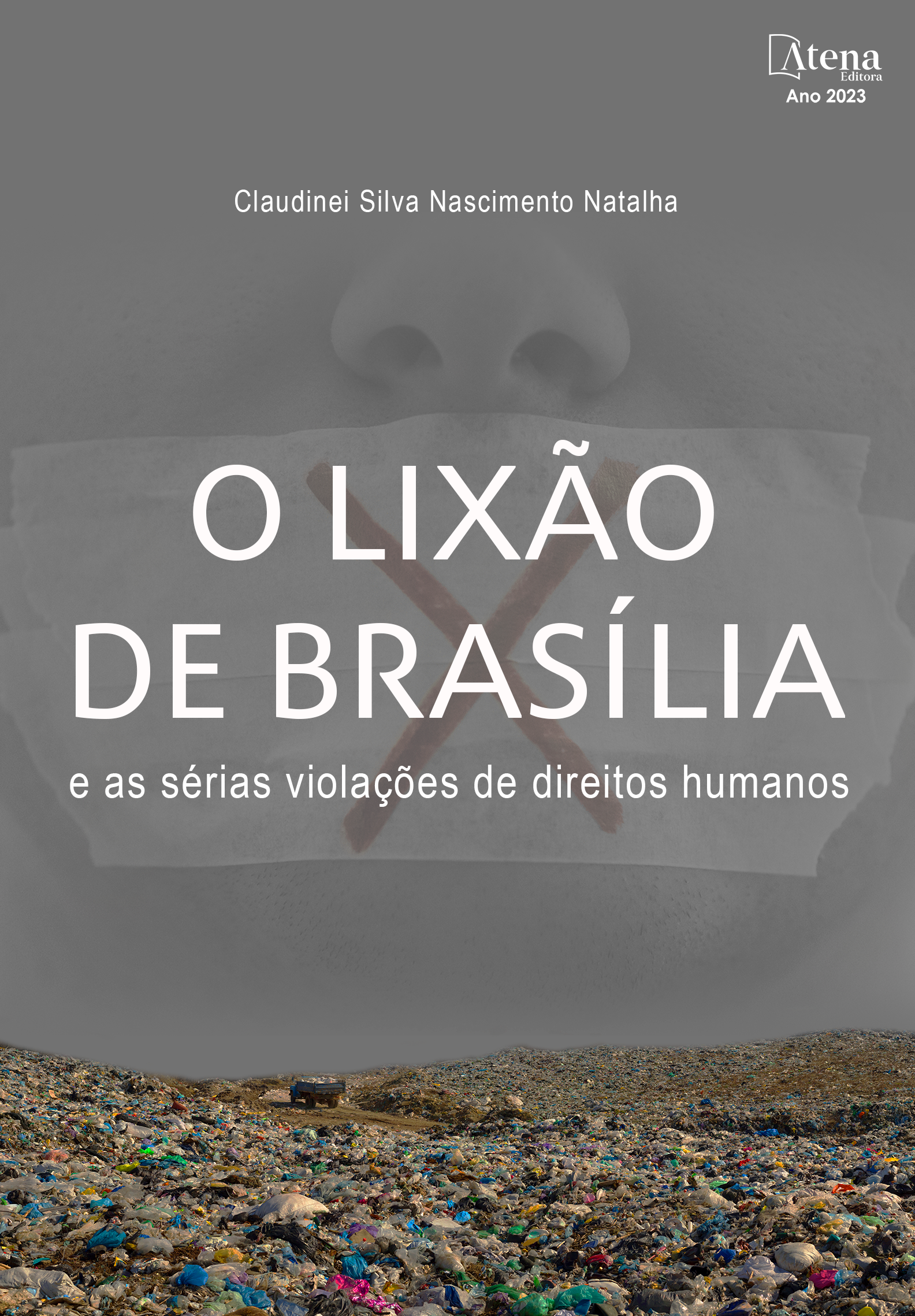 O lixão de Brasília e as sérias violações de direitos humanos