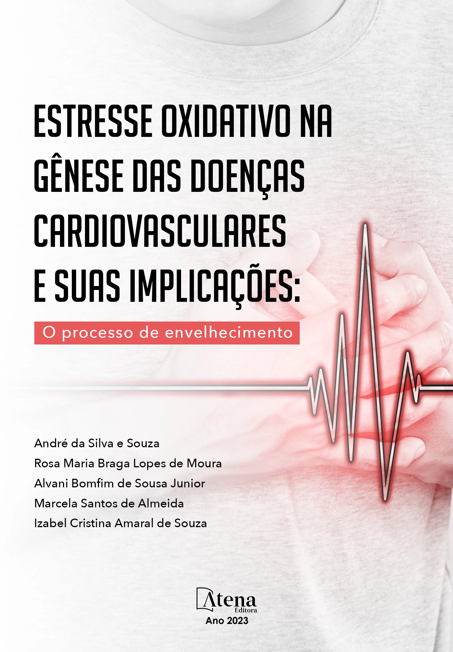 capa do ebook Estresse oxidativo na gênese das doenças cardiovasculares e suas implicações o processo de envelhecimento