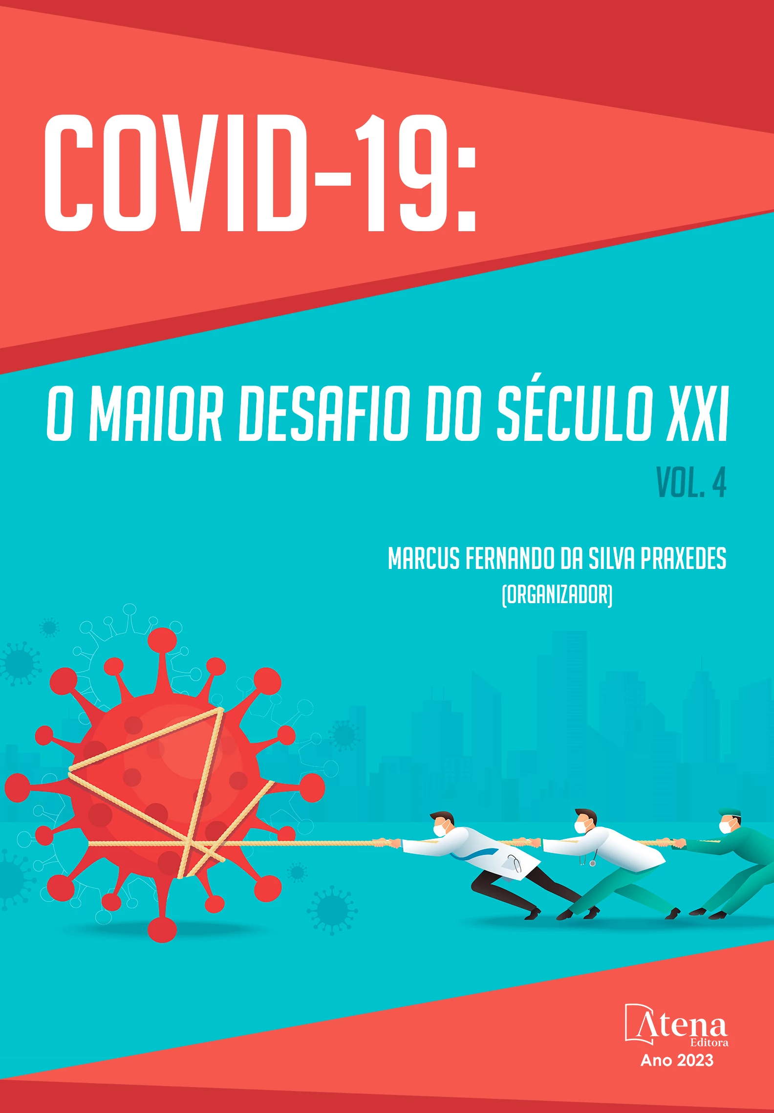 capa do ebook Covid-19: O maior desafio do século XXI – Vol. 4