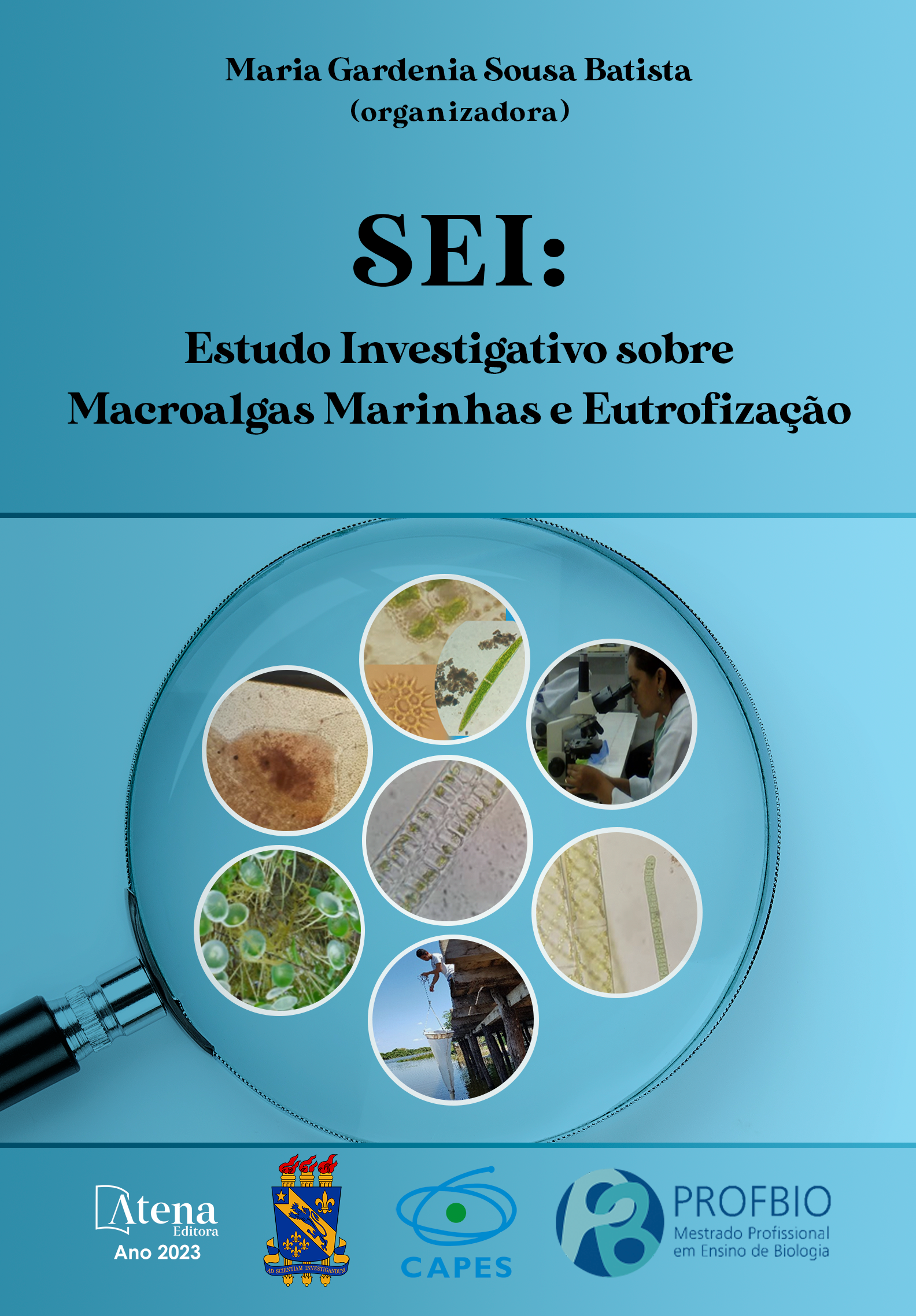 SEI: Estudo Investigativo sobre Macroalgas Marinhas e Eutrofização