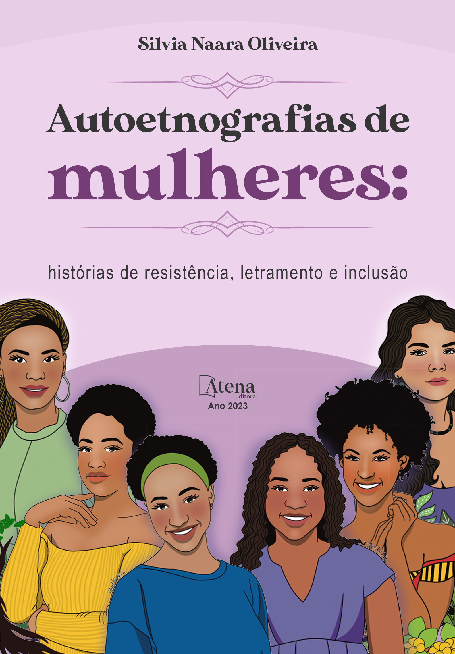 Autoetnografias de mulheres: relatos de letramentos, resistência e inclusão