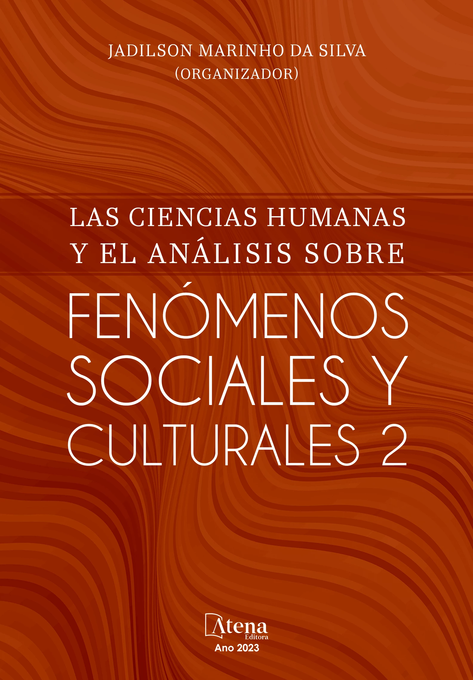 capa do ebook Las ciencias humanas y el análisis sobre fenómenos sociales y culturales 2