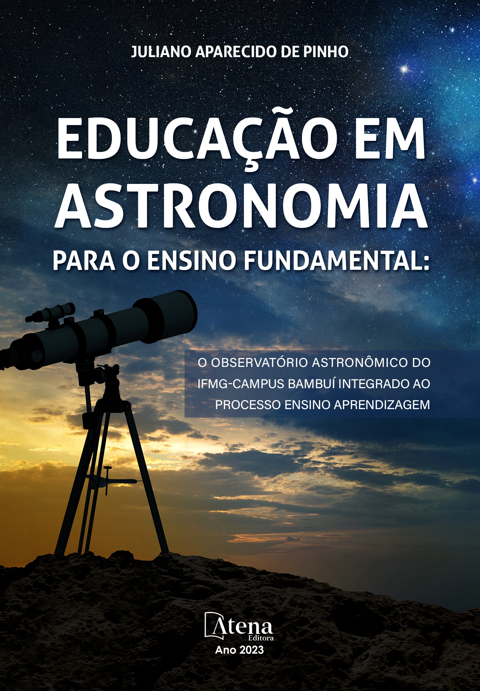 capa do ebook Educação em astronomia para o ensino fundamental: o observatório astronômico do IFMG-Campus Bambuí integrado ao processo ensino aprendizagem