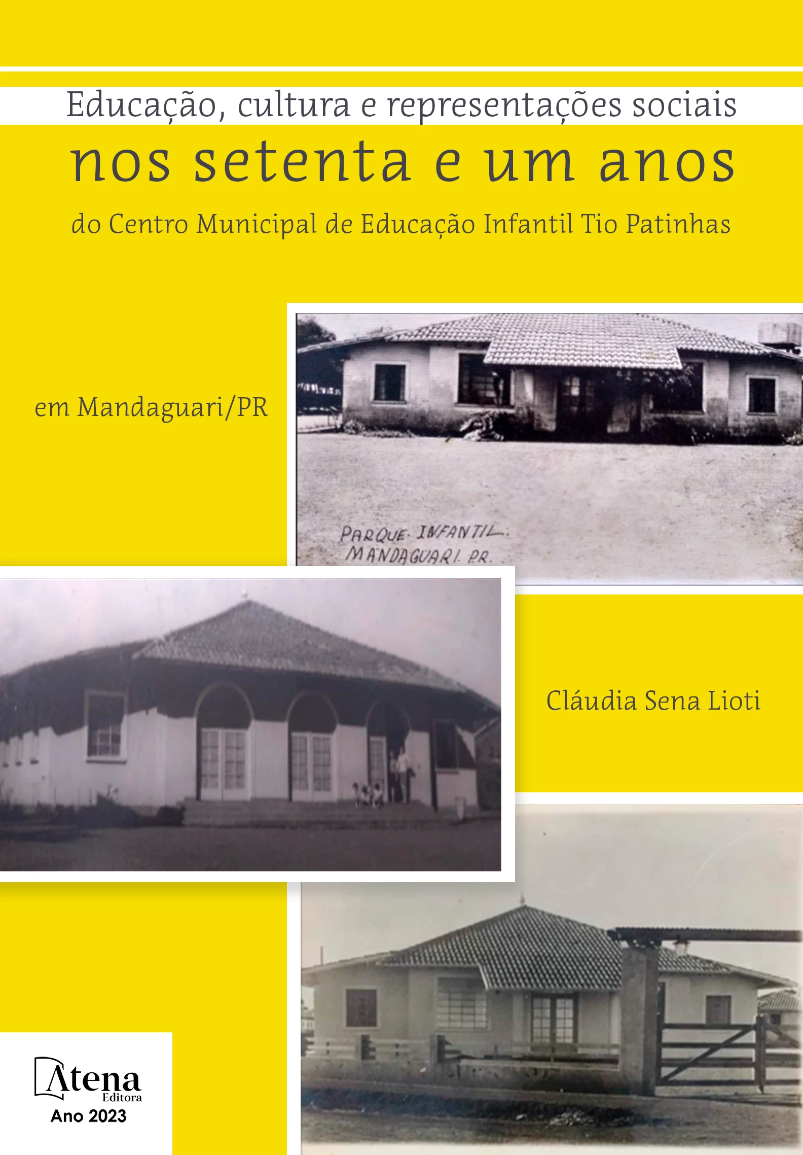 capa do ebook Educação, cultura e representações sociais nos setenta e um anos do Centro Municipal de Educação Infantil Tio Patinhas em Mandaguari/PR