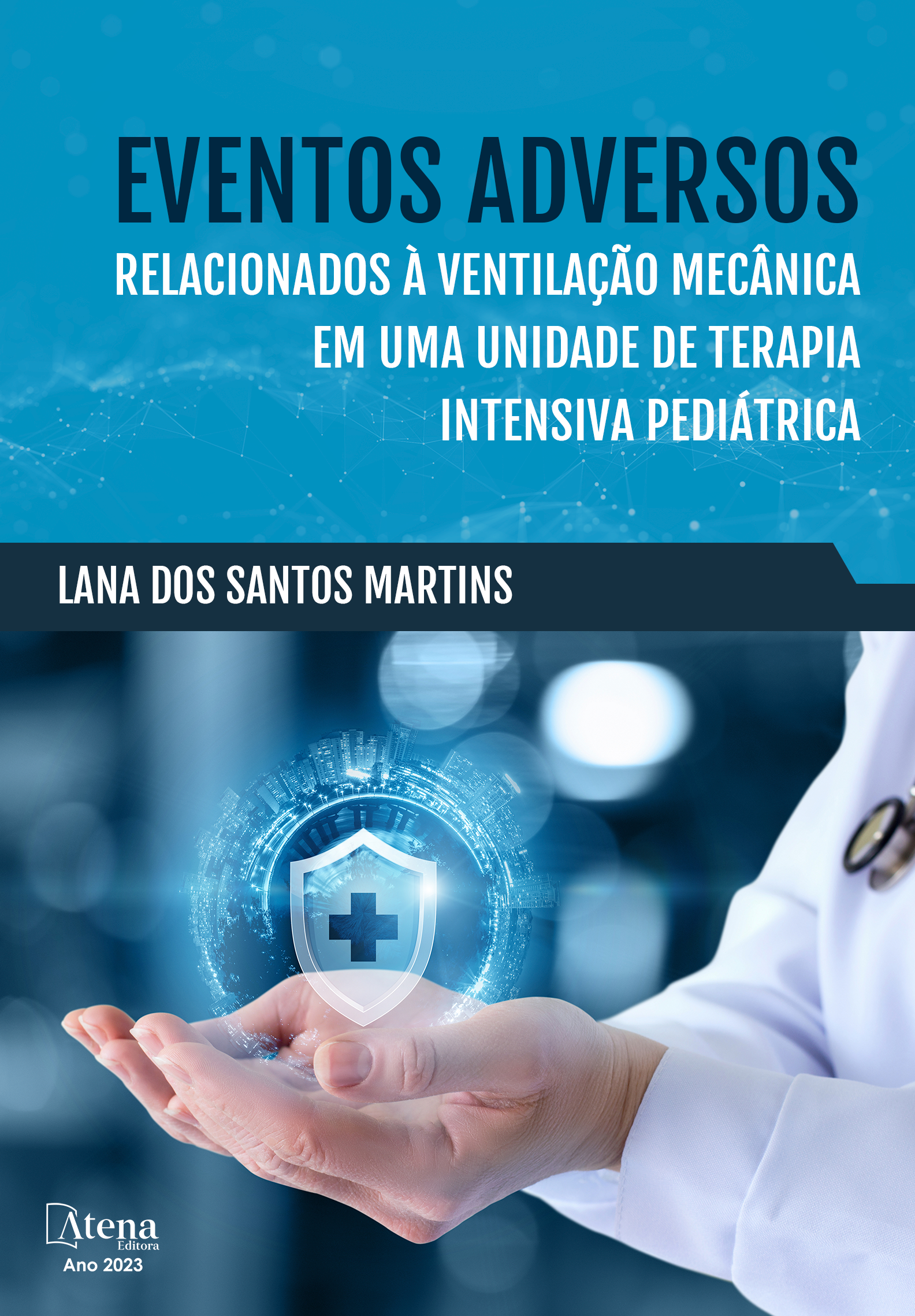 Eventos adversos relacionados à ventilação mecânica em uma unidade de terapia intensiva pediátrica