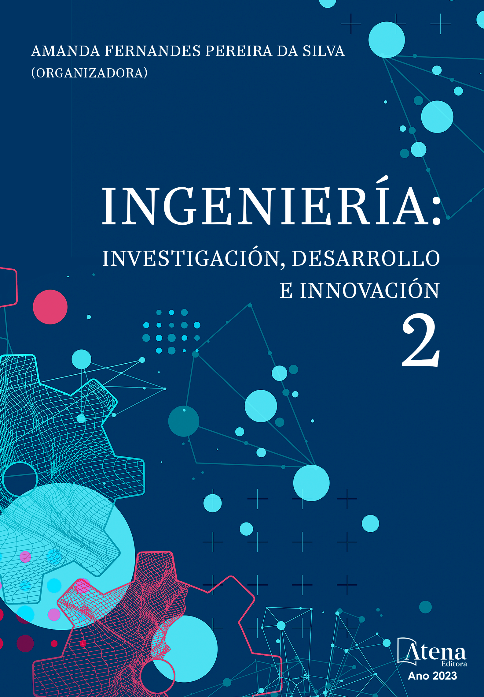 Ingeniería: Investigación, desarrollo e innovación 2