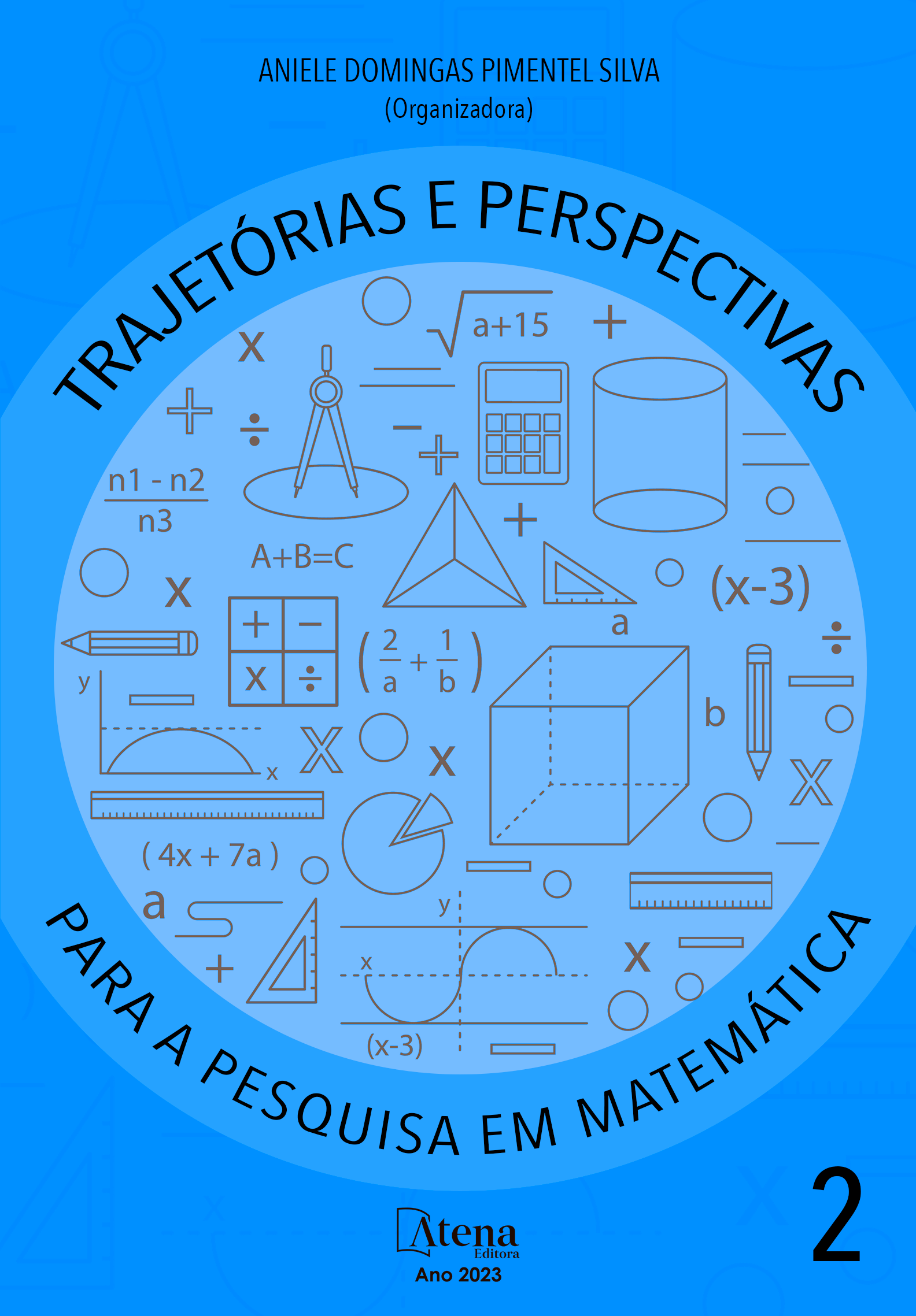 Trajetórias e perspectivas para a pesquisa em matemática 2