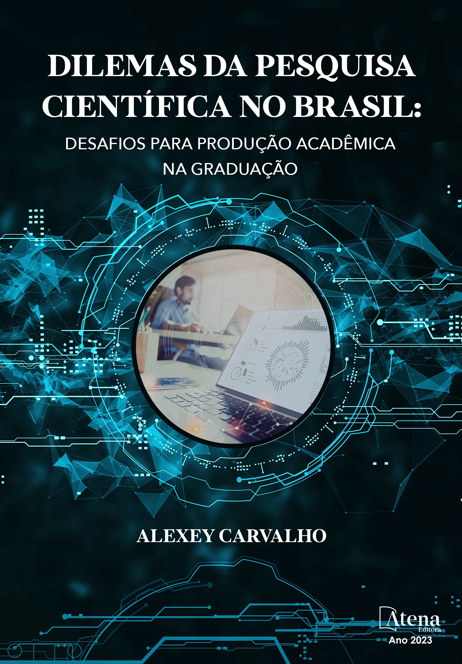 capa do ebook Dilemas da pesquisa científica no Brasil: desafios para produção acadêmica na graduação