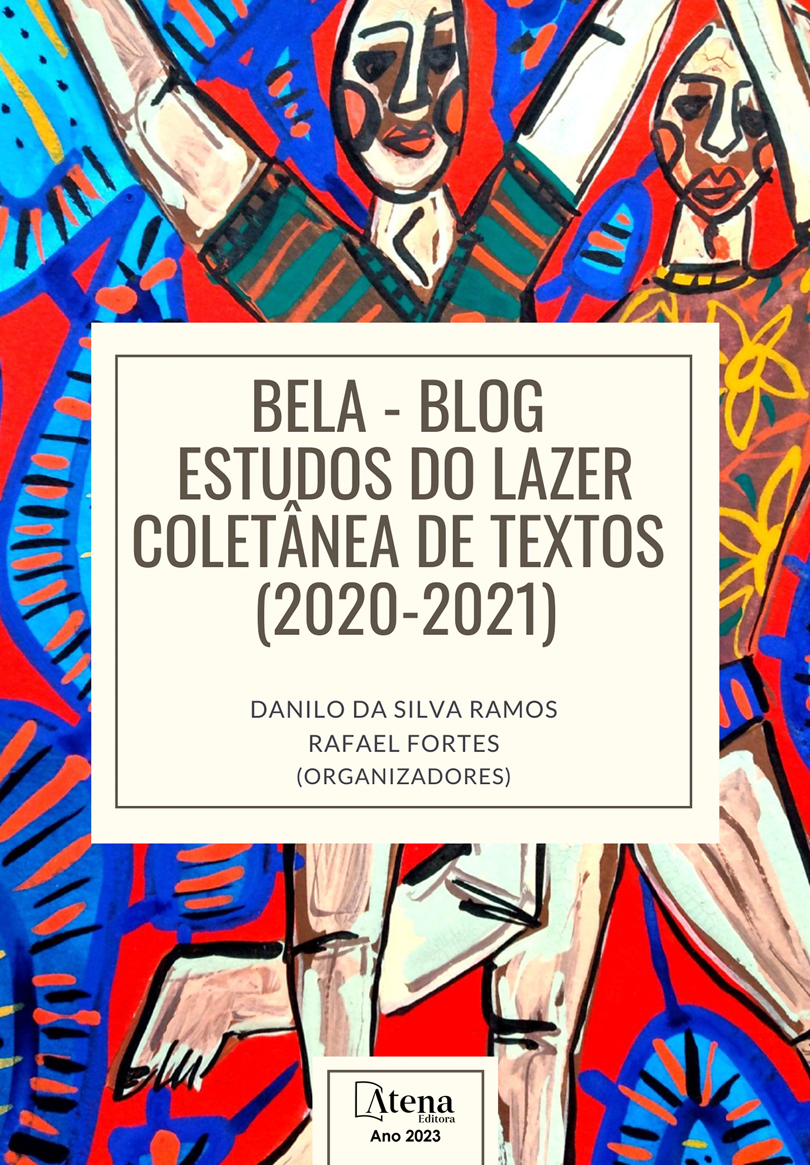 BELA - Blog Estudos do Lazer - Coletânea de textos (2020-2021)