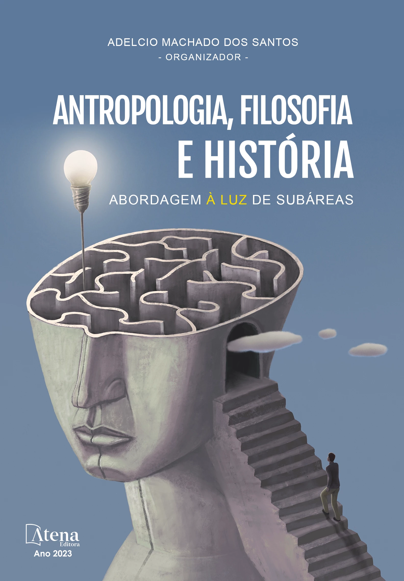 capa do ebook Antropologia, filosofia e história – Abordagem à luz de subáreas