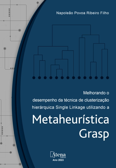 Melhorando o desempenho da técnica de clusterização hierárquica Single Linkage utilizando a Metaheurística GRASP