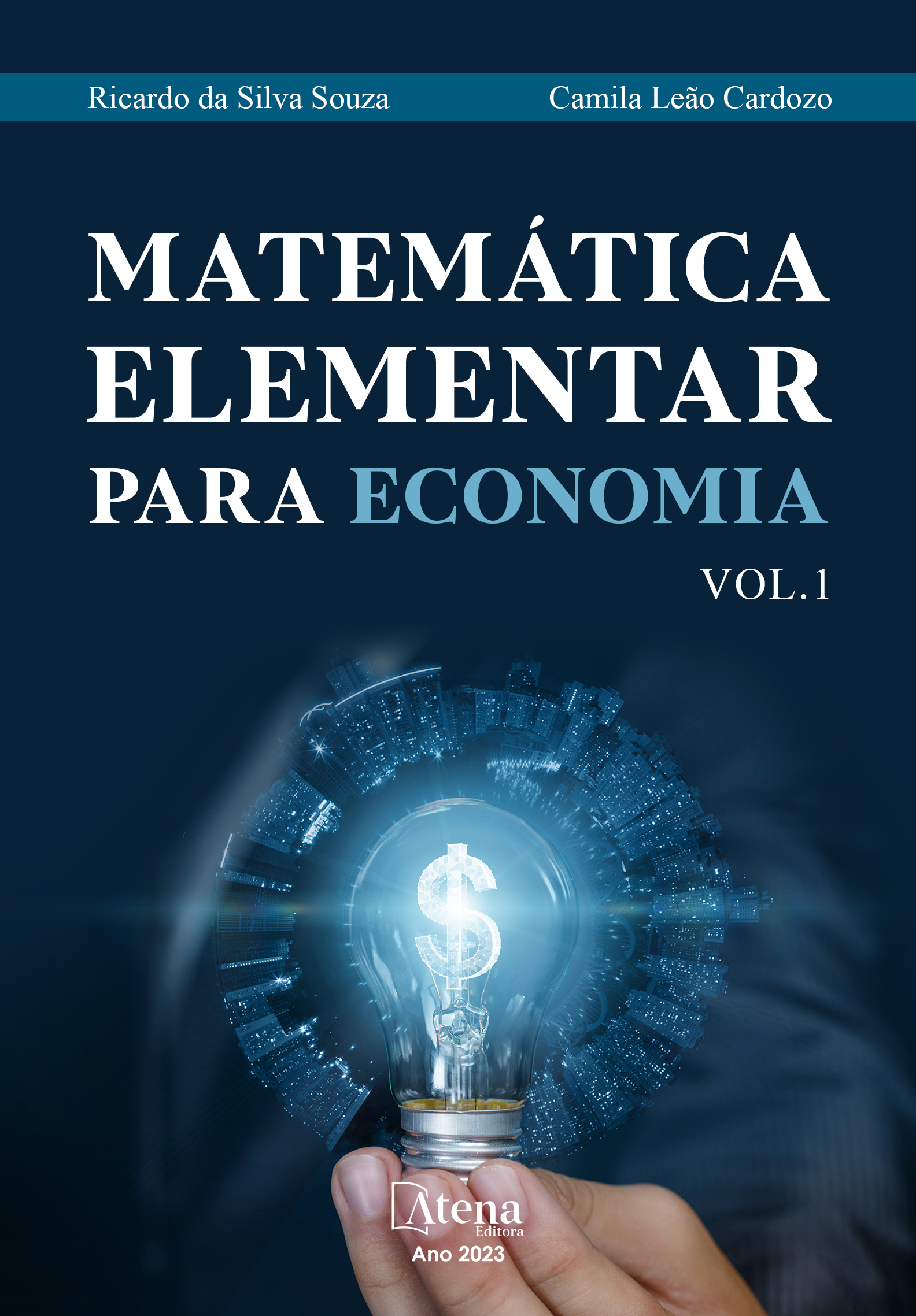 Matemática elementar para ciências econômicas e administração - Volume 1