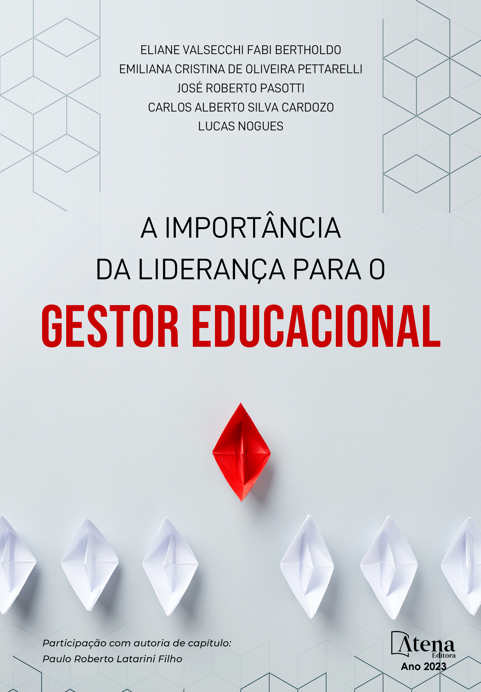A importância da liderança para o gestor educacional
