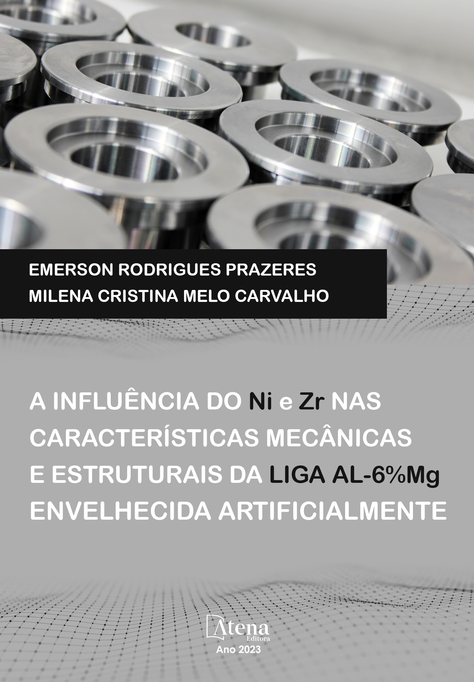 A influência do Ni e Zr nas características mecânicas e estruturais da liga Al- 6%Mg envelhecida artificialmente