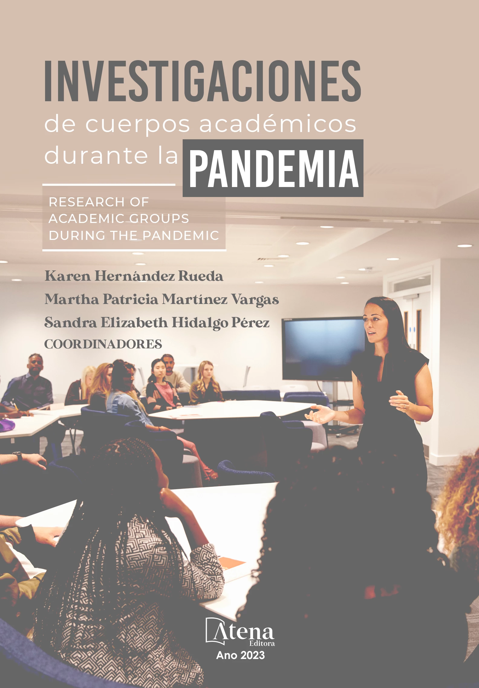capa do ebook Investigaciones de cuerpos académicos durante la pandemia - Research of academic groups during the pandemic
