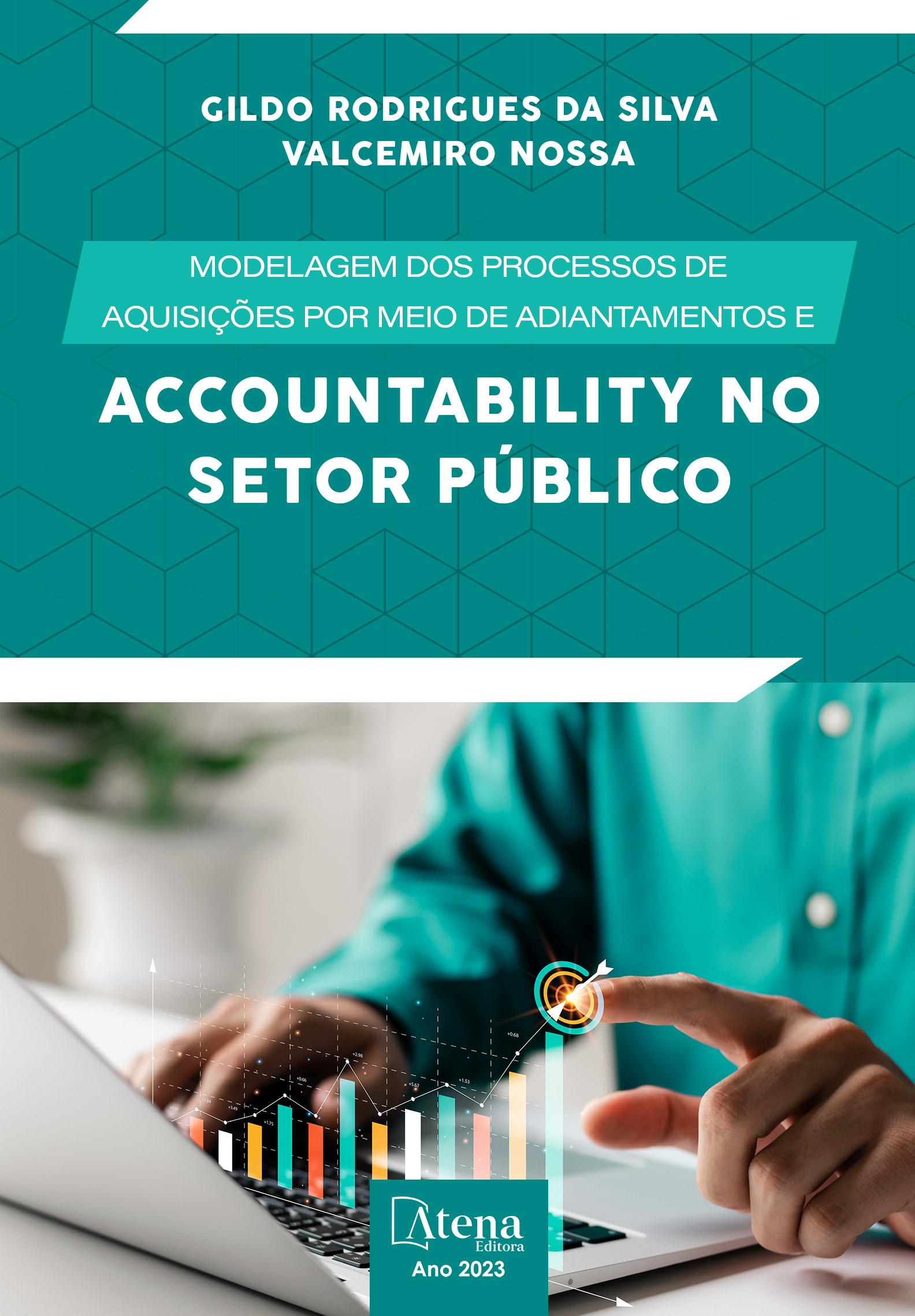 Modelagem dos processos de aquisições por meio de adiantamentos e accountability no Setor Público