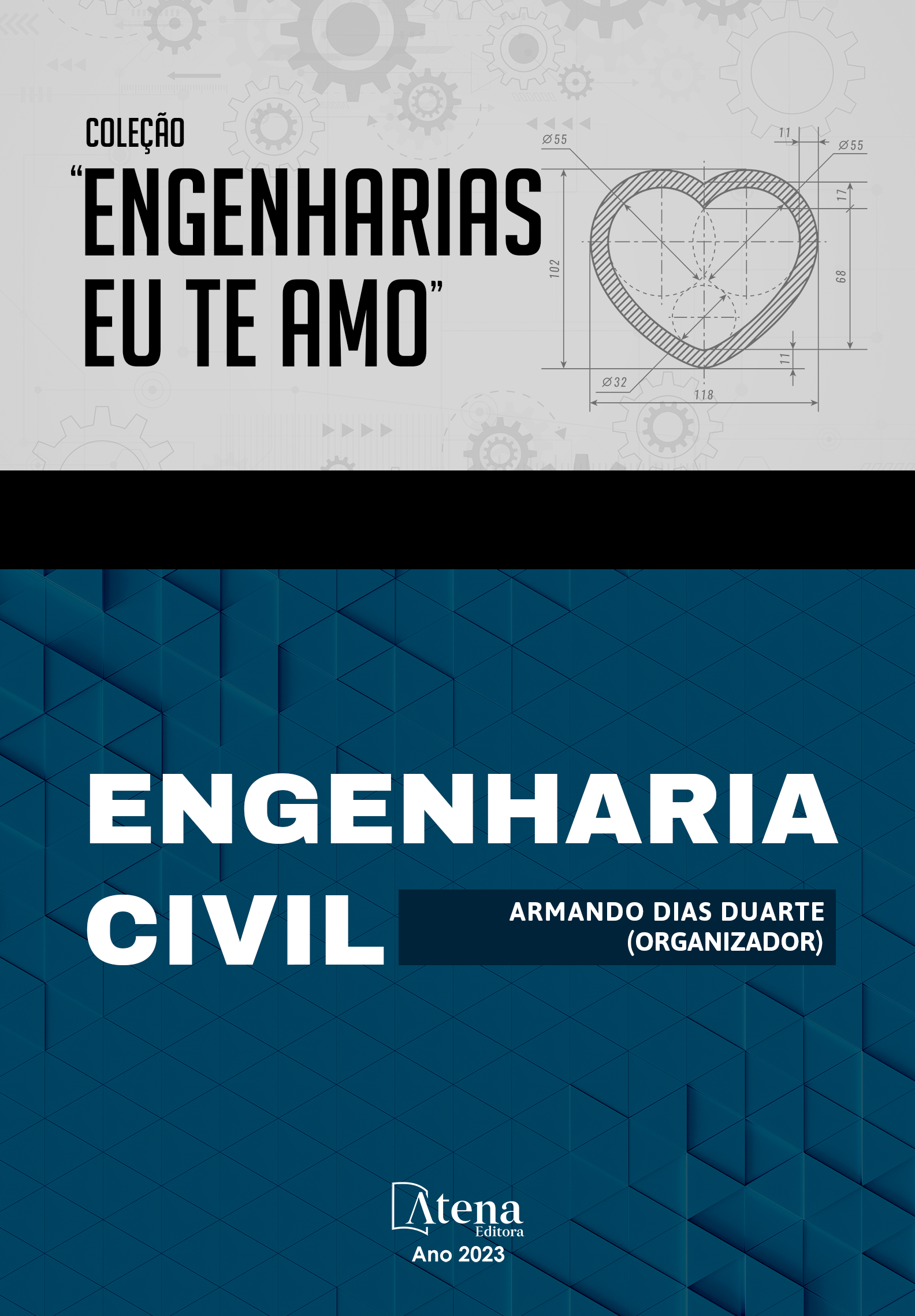 Coleção “Engenharias eu te amo”: Engenharia civil