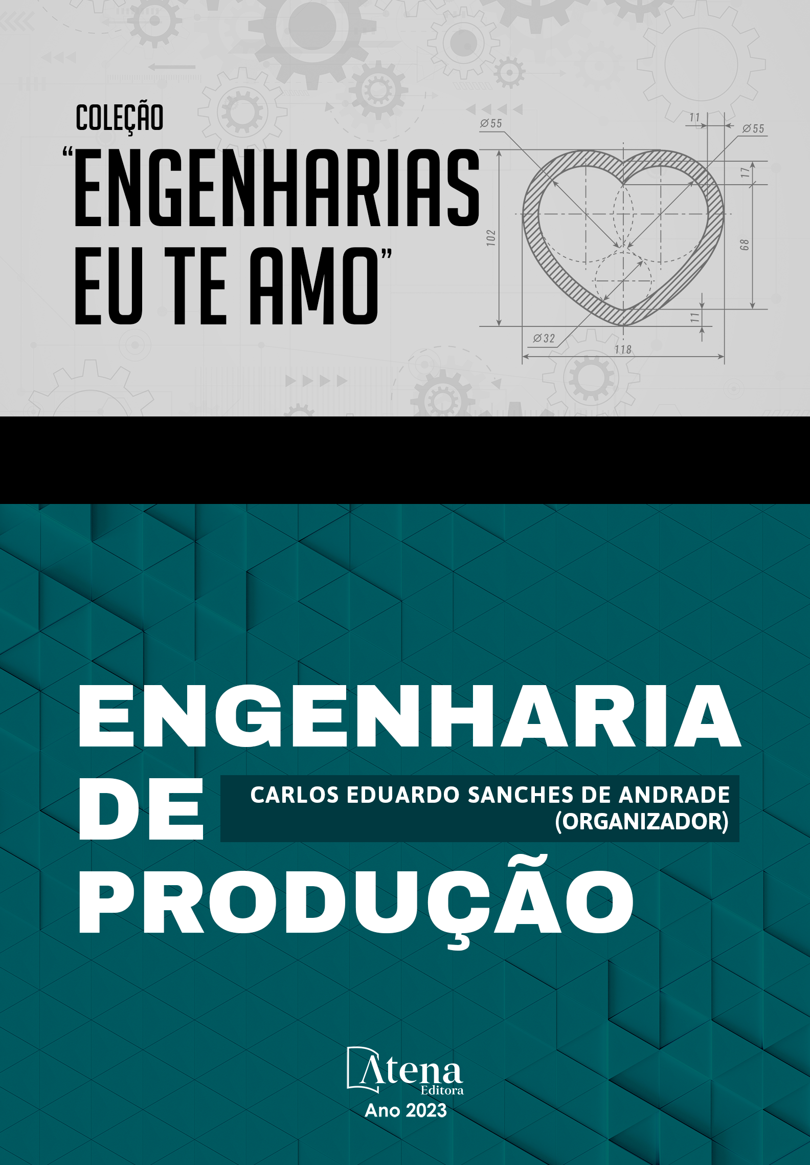 Coleção “Engenharias eu te amo”: Engenharia de produção