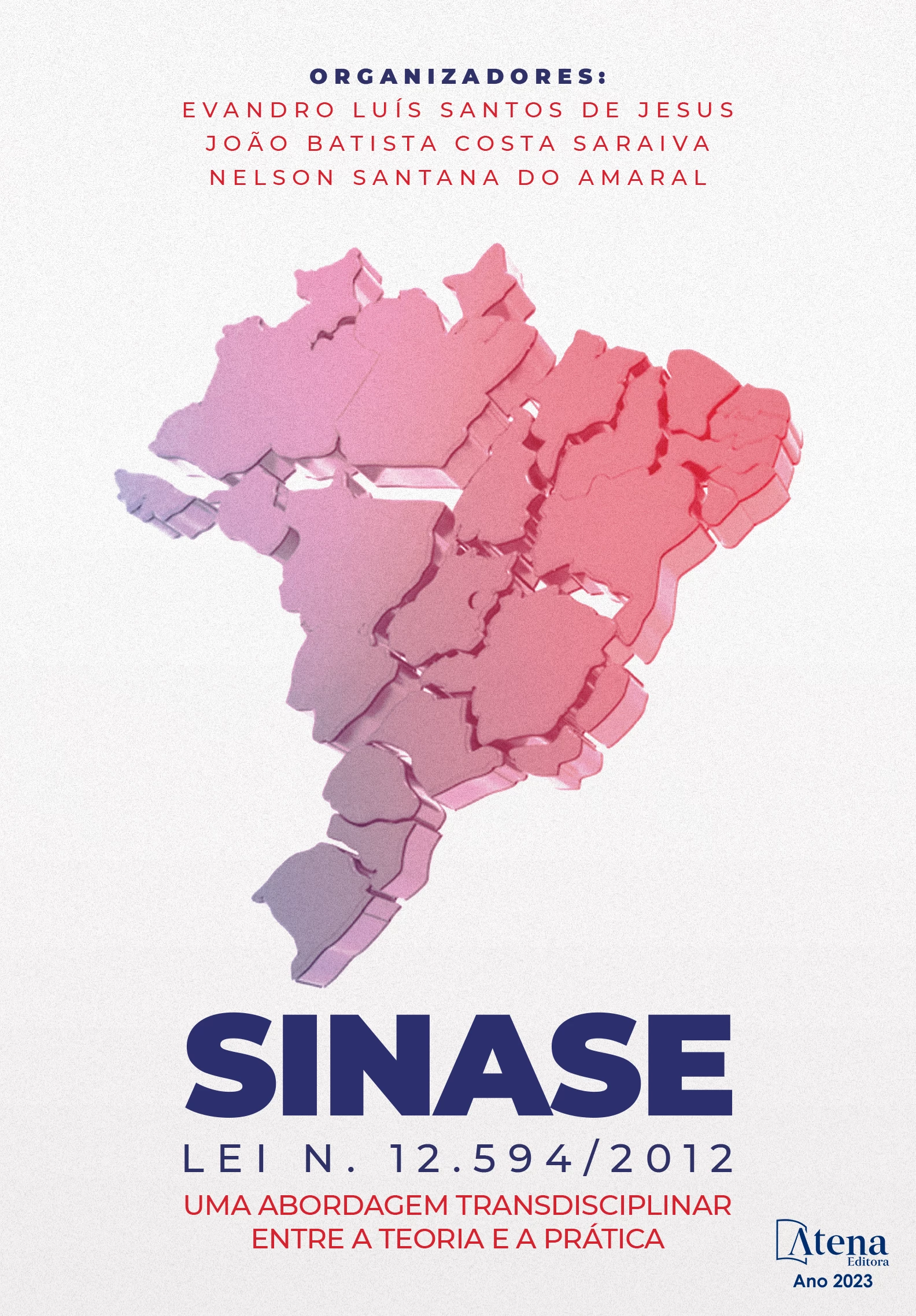 capa do ebook SINASE (lei n. 12.594/2012): uma abordagem transdisciplinar entre a teoria e a prática