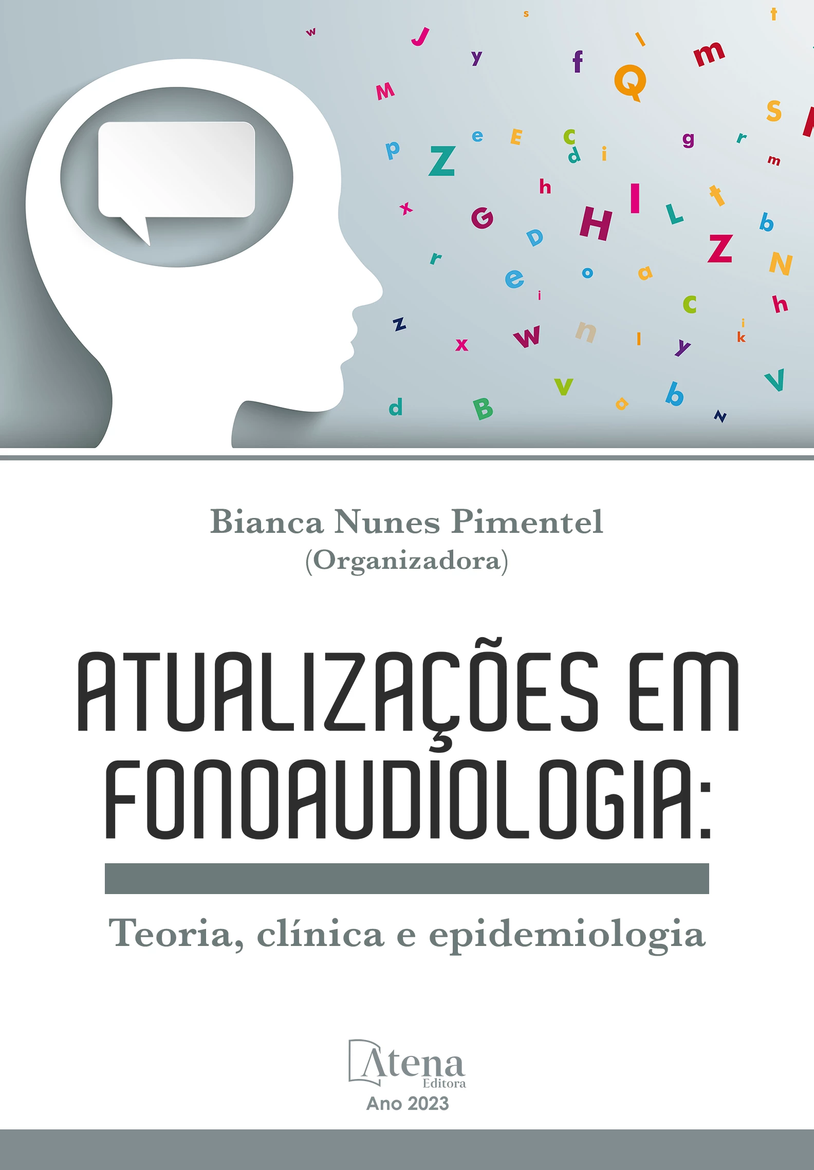 capa do ebook Atualizações em fonoaudiologia: Teoria, clínica e epidemiologia