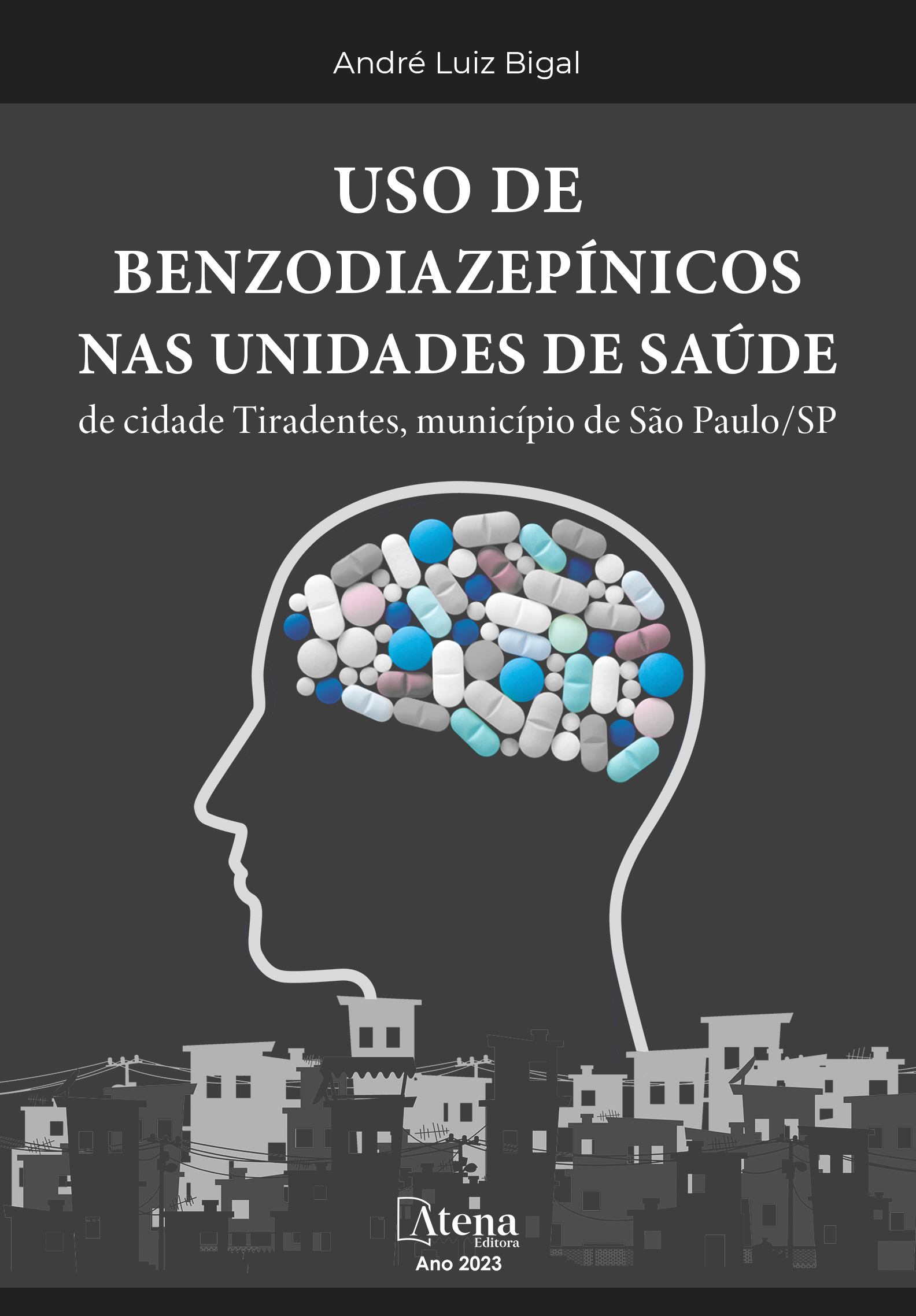 Uso de benzodiazepínicos nas unidades de saúde de cidade Tiradentes, município de São Paulo/SP