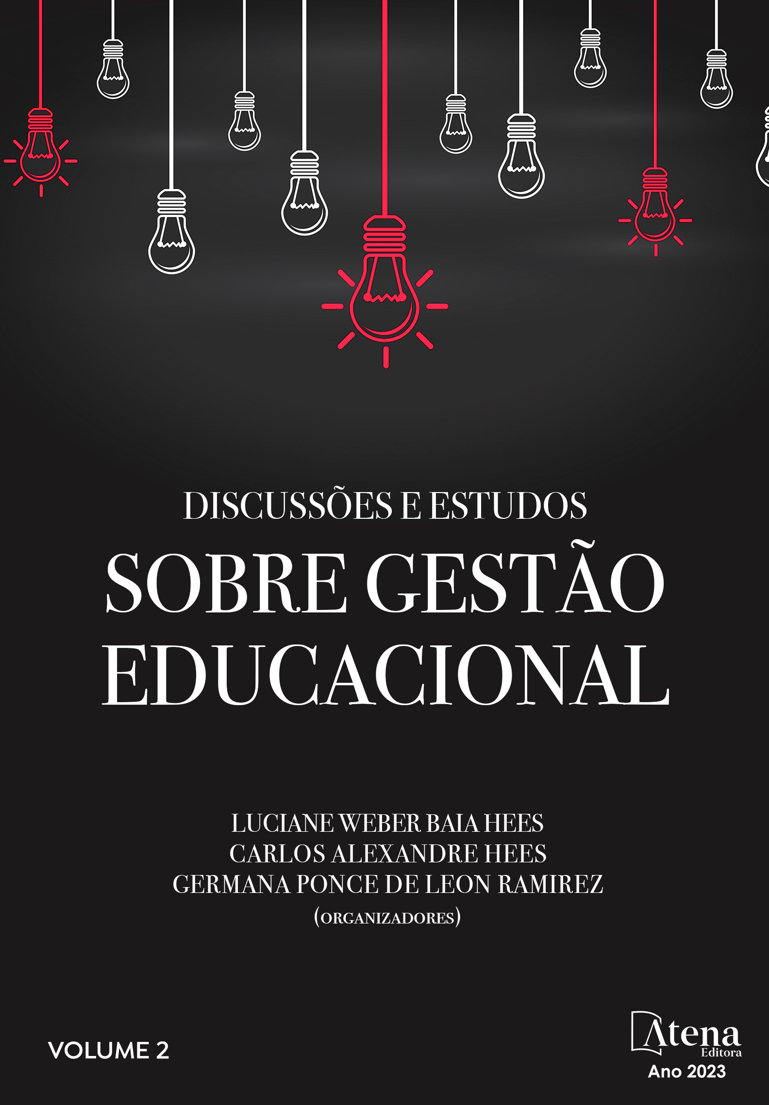 Discussões e Estudos sobre Gestão Educacional - Volume II