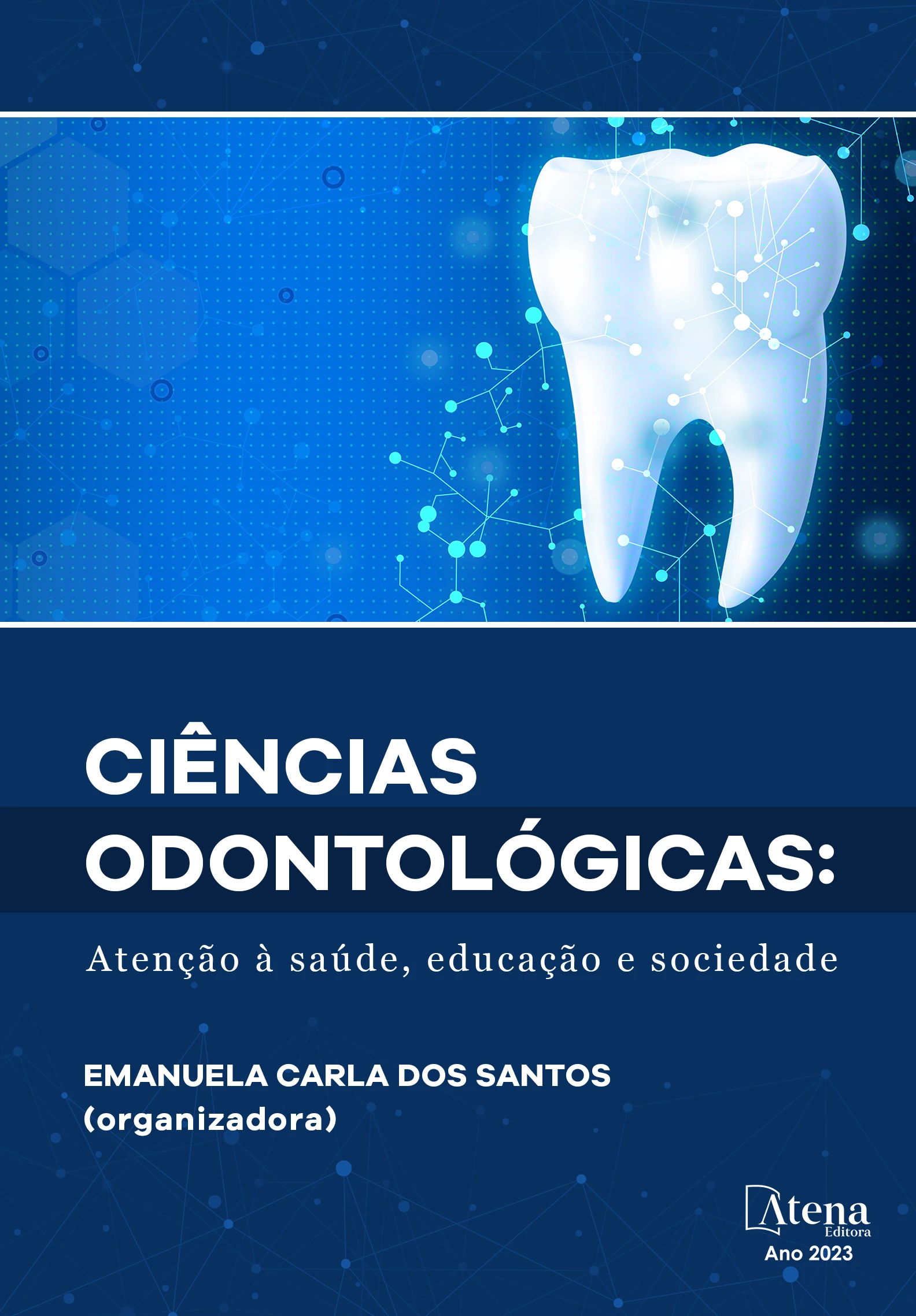 capa do ebook Ciências odontológicas: Atenção à saúde, educação e sociedade