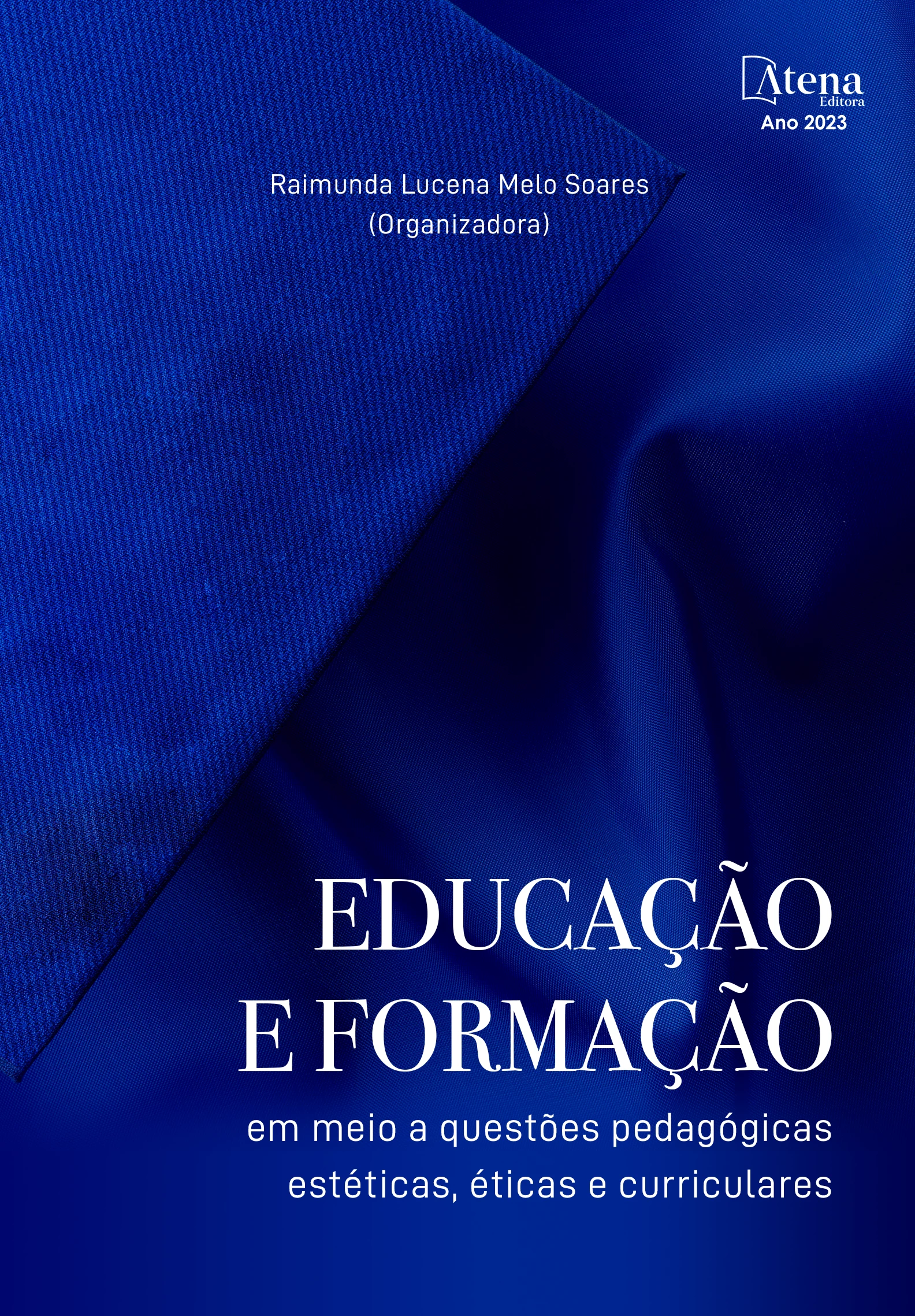 capa do ebook Educação e formação em meio a questões pedagógicas estéticas, éticas e curriculares
