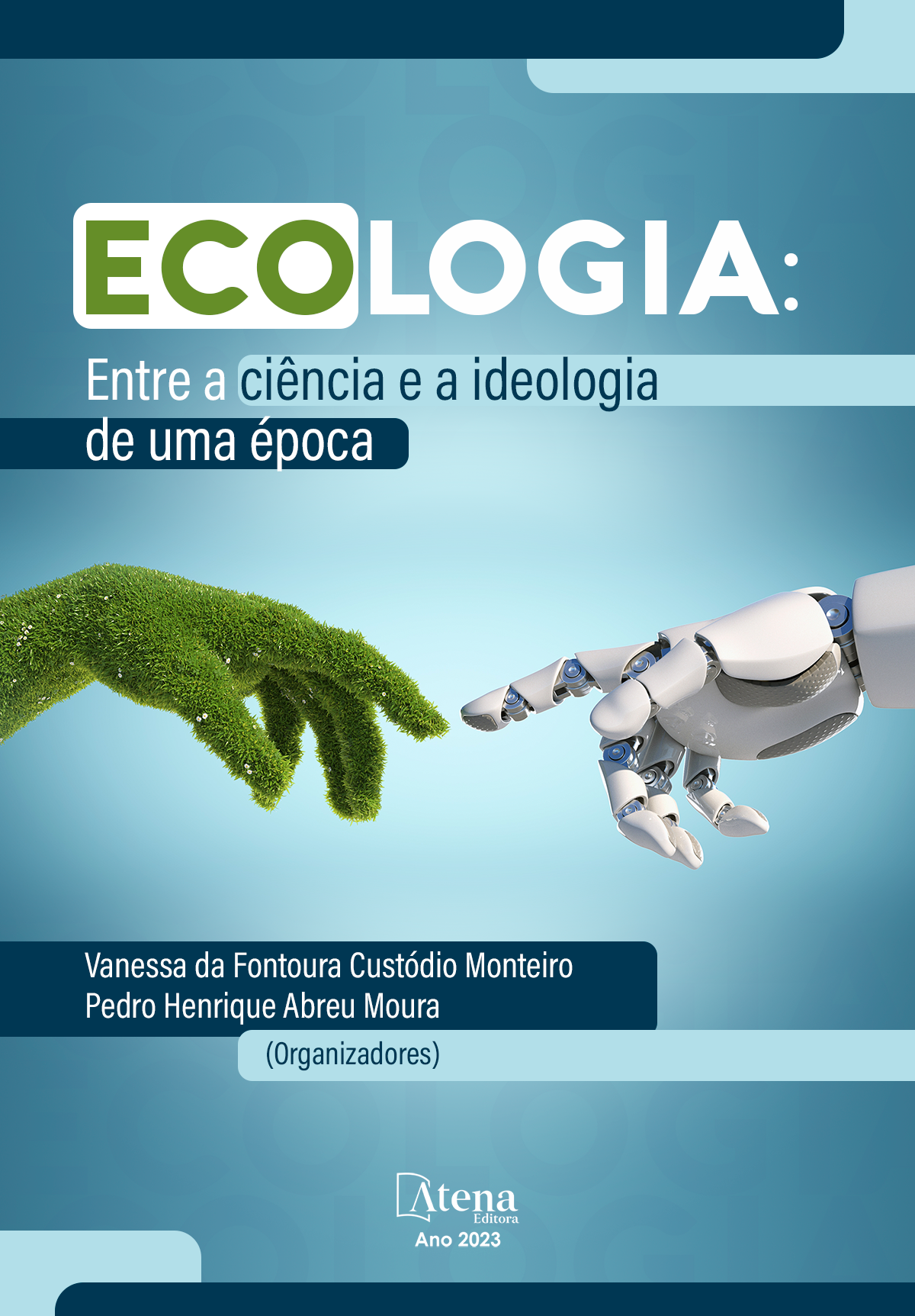 Ecologia: Entre a ciência e a ideologia de uma época