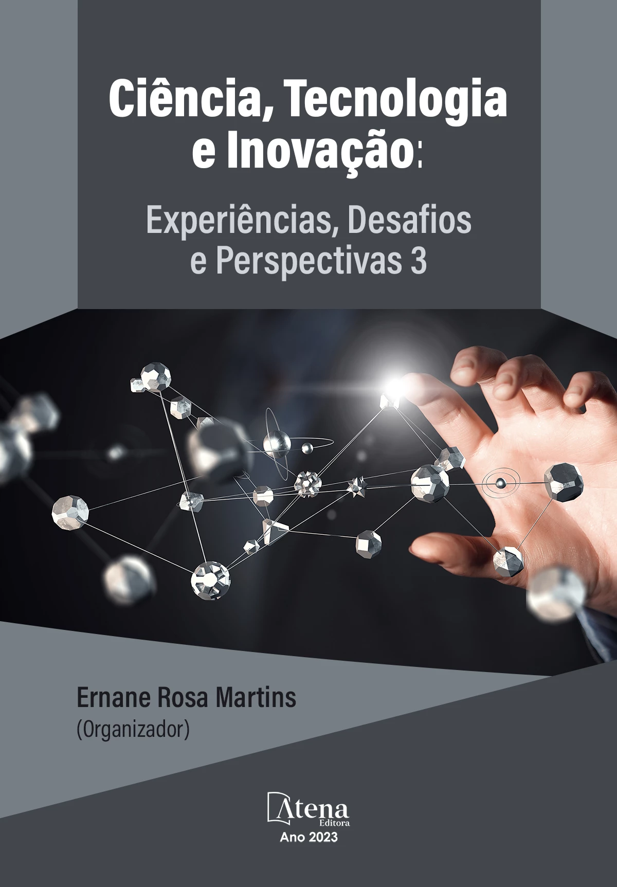 capa do ebook Ciência, Tecnologia e Inovação Experiências, Desafios e Perspectivas 3