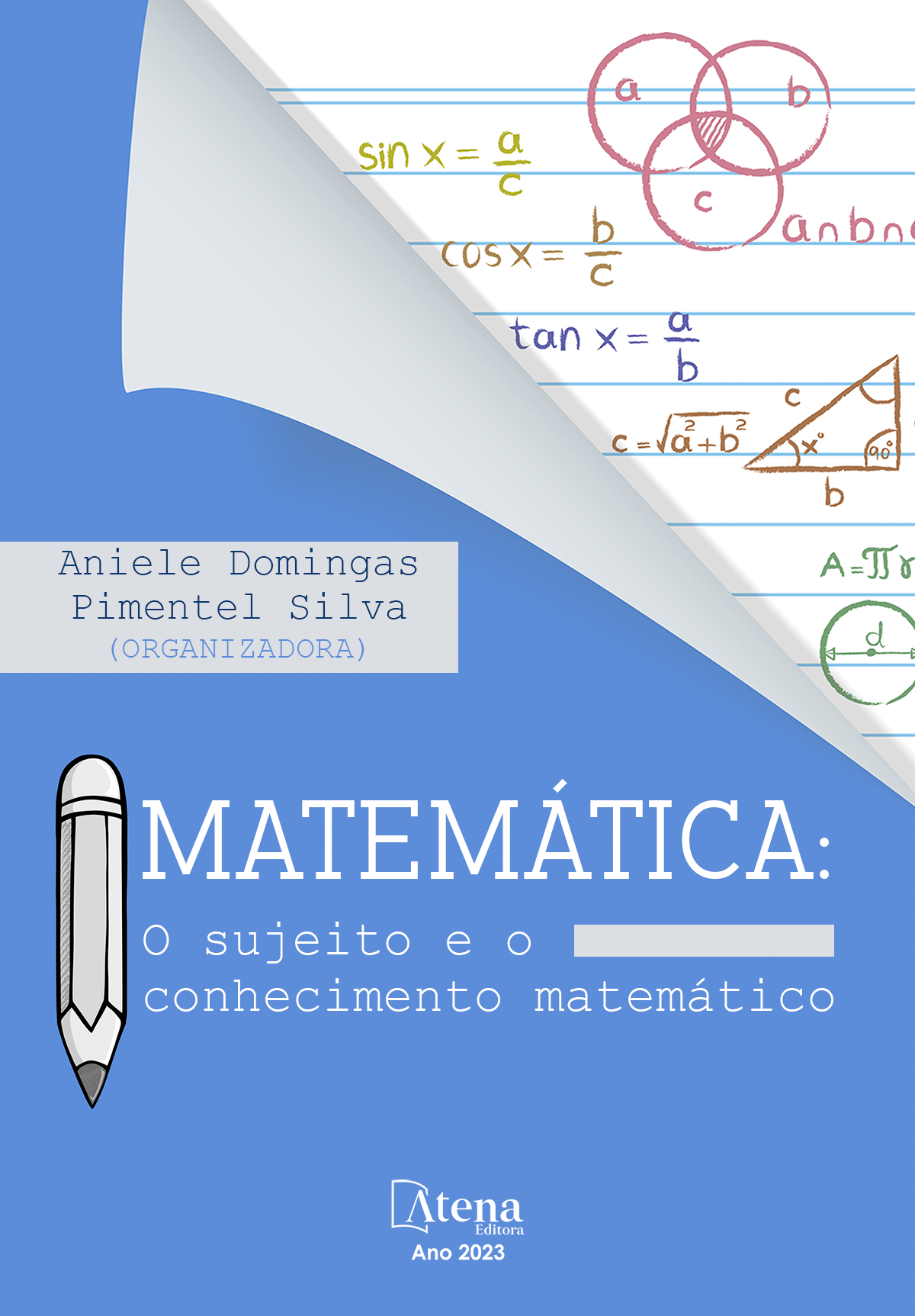 Matemática: O sujeito e o conhecimento matemático